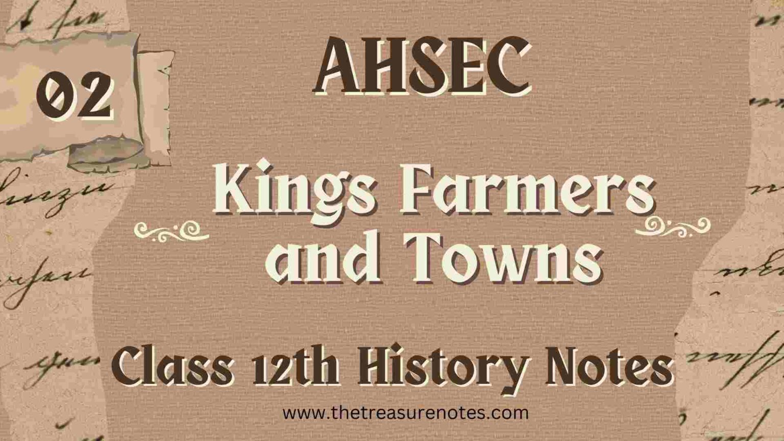 Ahsec Class History Chapter Kings Farmers And Bones