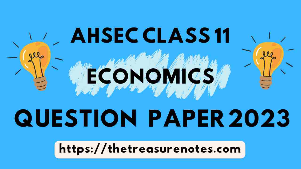 AHSEC Class 11 Economics Question Paper 2023