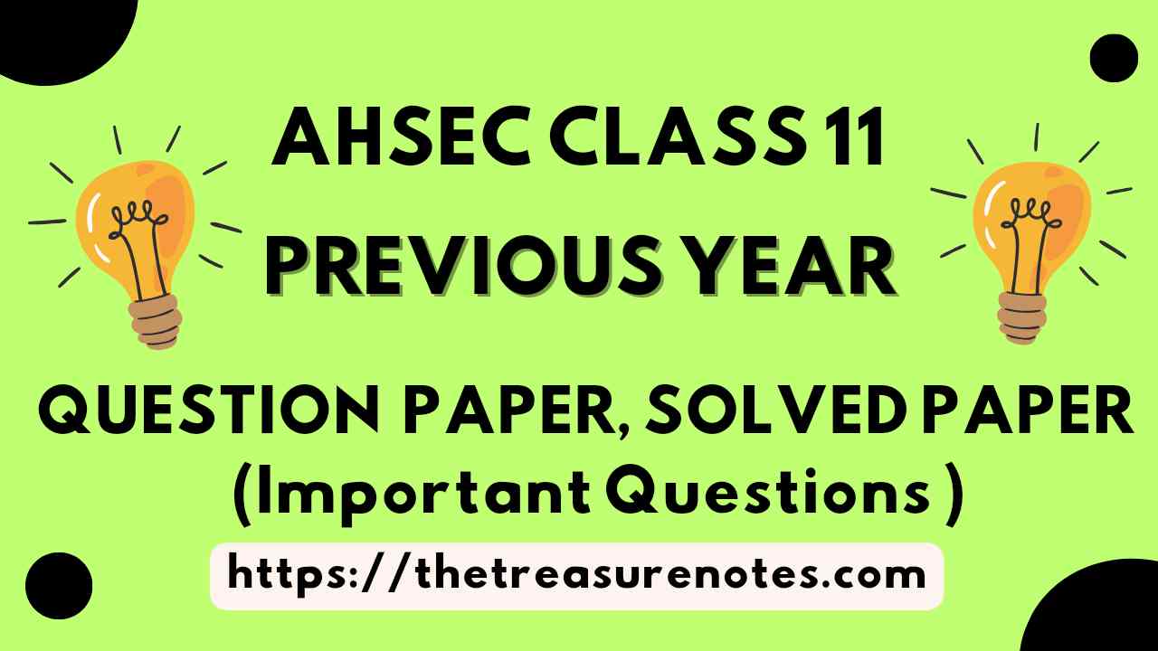 AHSEC Class 11 Previous Year Question Papers