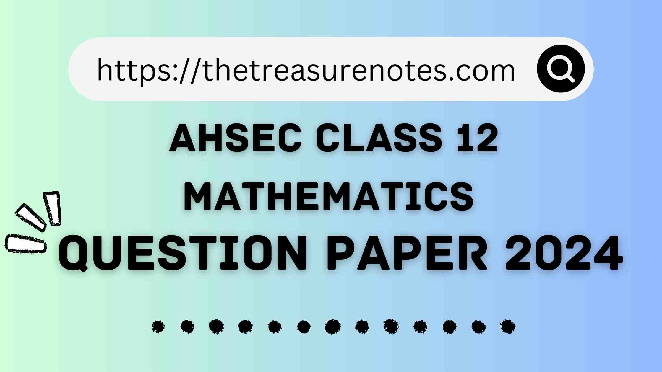 AHSEC Class 12 Mathematics Question Paper 2024, HS 2nd Year Mathematics Question Paper 2024