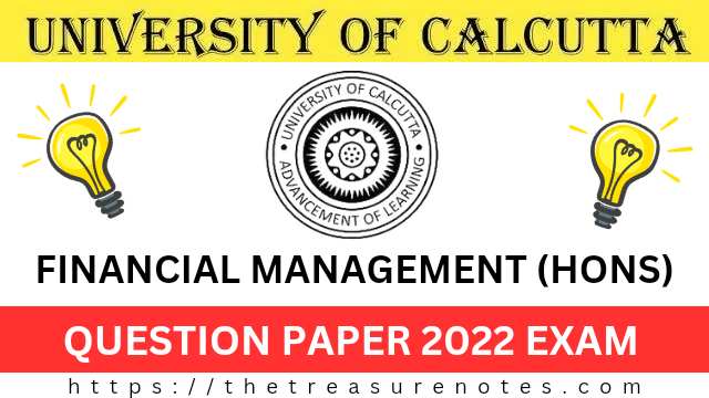 Calcutta University Financial Management Question Paper 2022