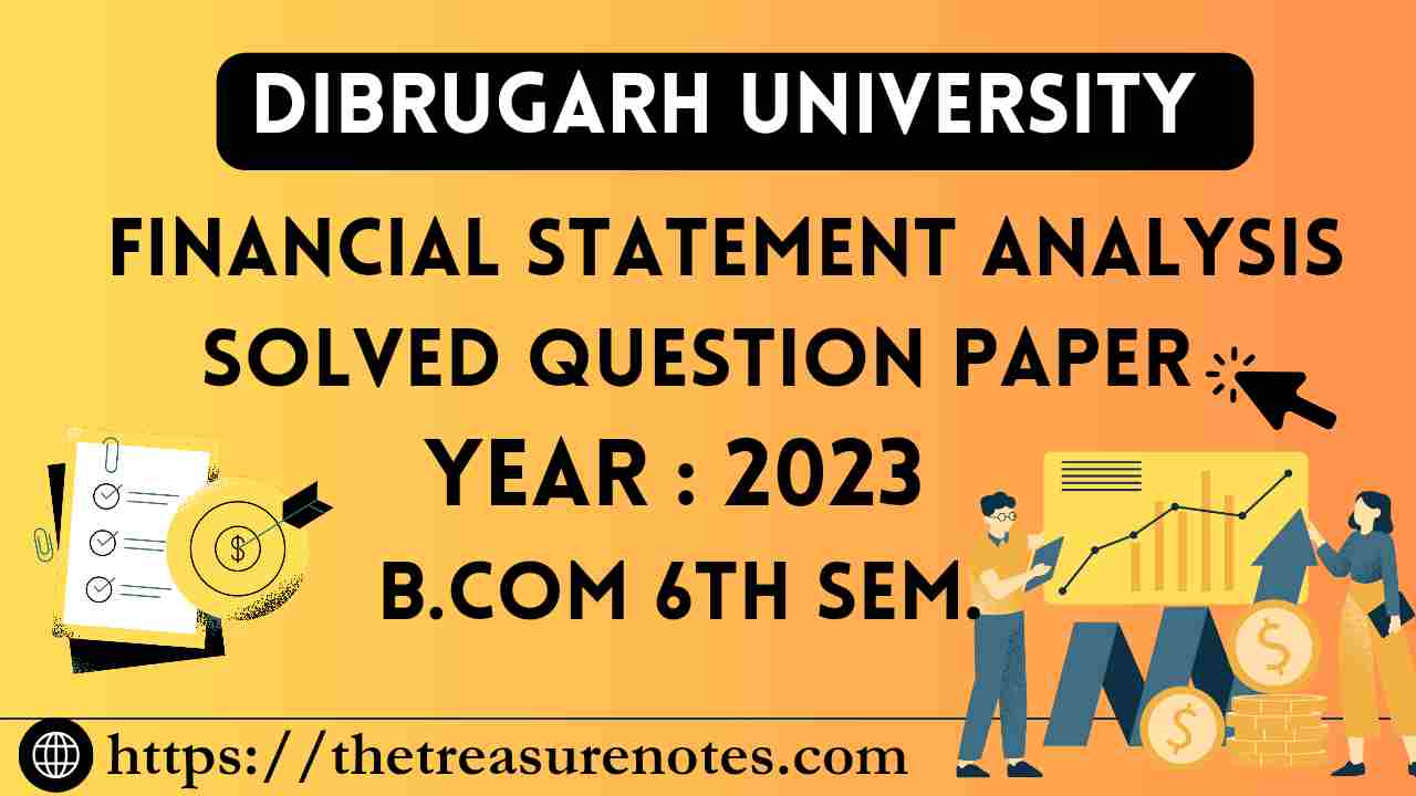 Dibrugarh University Financial Statement Analysis Solved Question Paper 2023