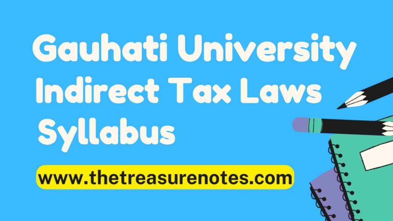 Gauhati University BCom Indirect Tax Laws Syllabus 2024