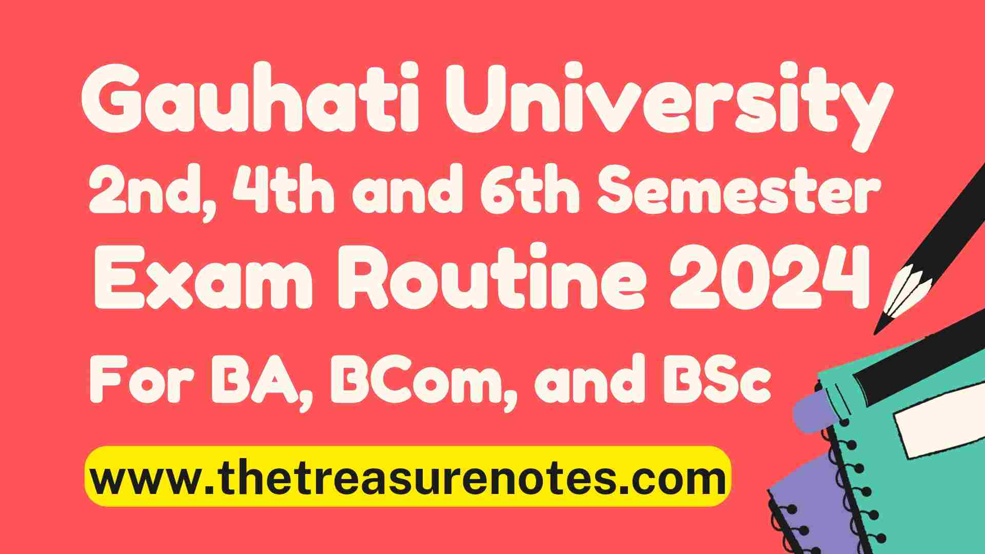 Gauhati University Exam Routine 2024 - GU 2nd, 4th and 6th Semester routine for BA, BCom, and BSc Exams