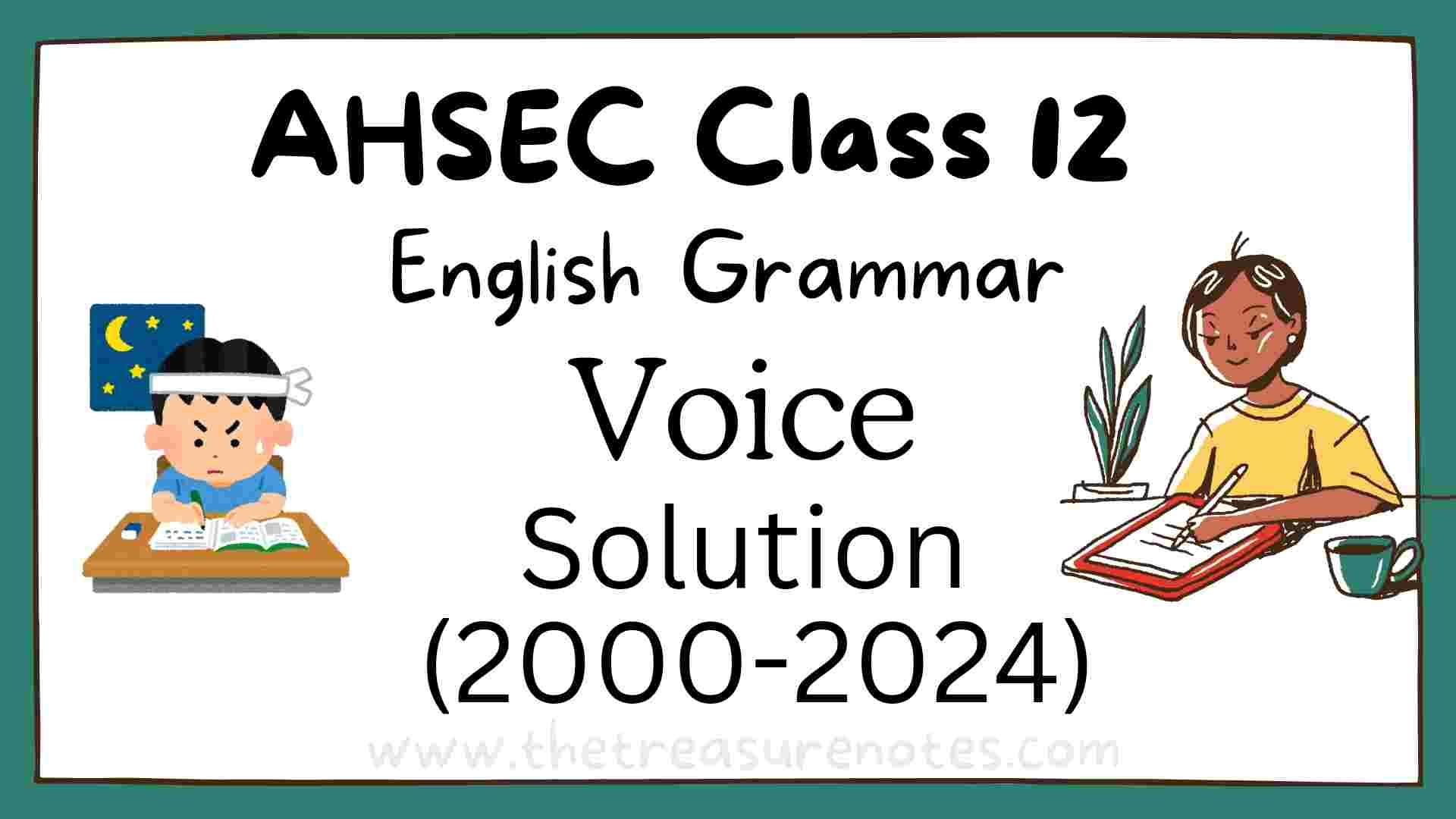 AHSEC Class 12 Voice Solution 2000-2024 [Assam Board, HS 2nd Year Voice Question Bank]