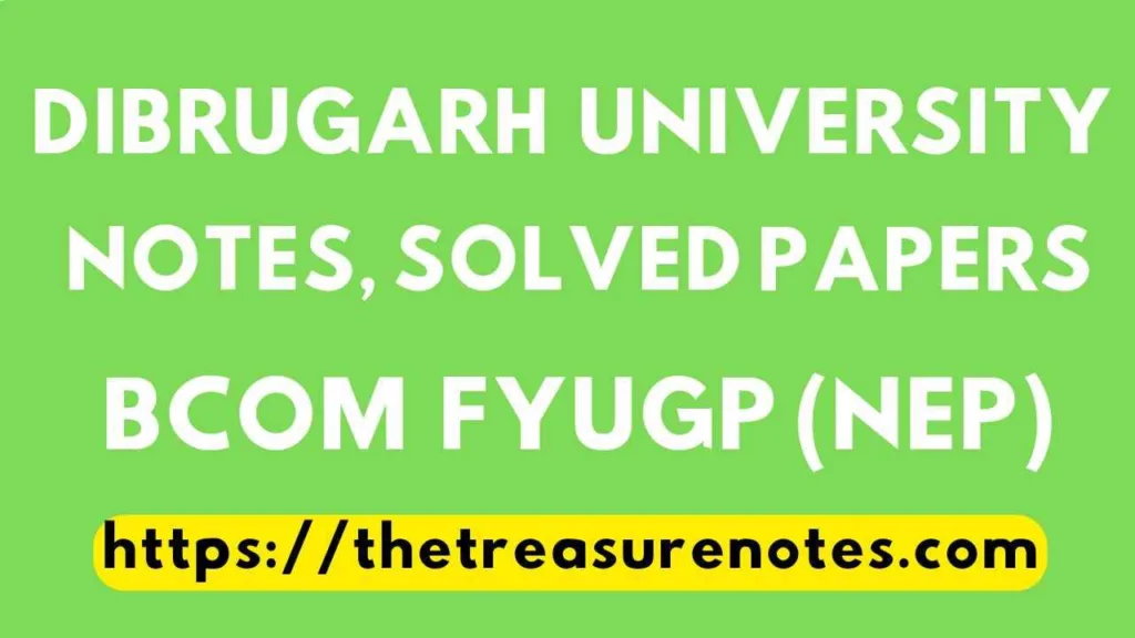 Dibrugarh University BCom Notes, Solved Question Papers