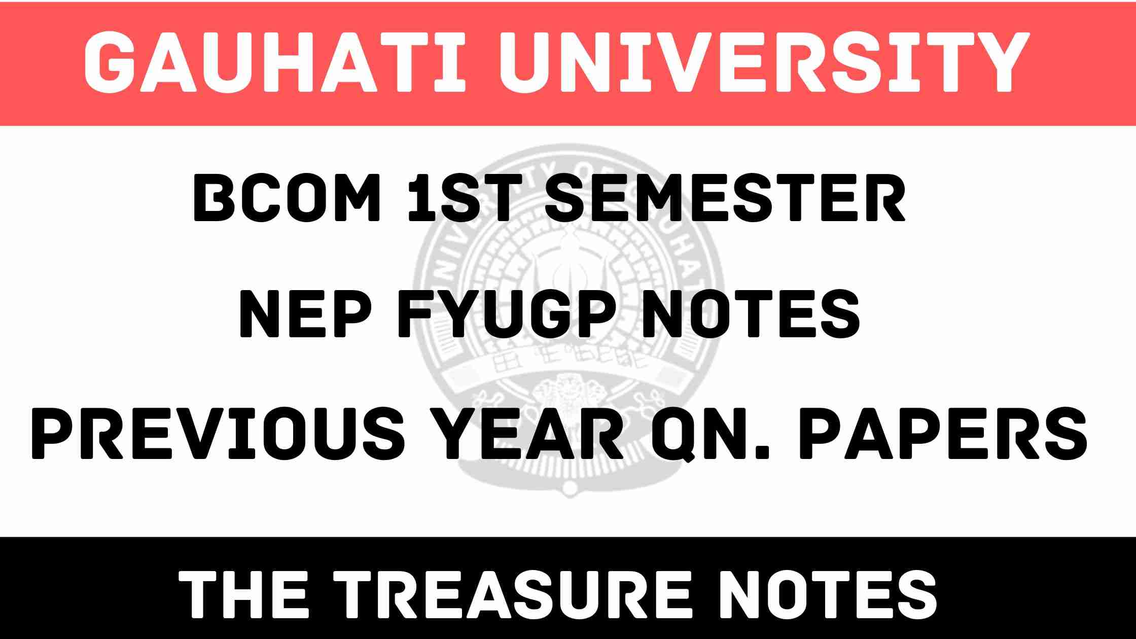 Gauhati University BCom 1st Sem Notes, Question Papers FYUGP