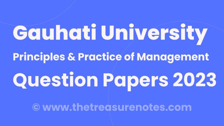 Gauhati University BCom Principles & Practice of Management 2023 Question Paper, GU BCOM PPM QUESTION PAPER 2023