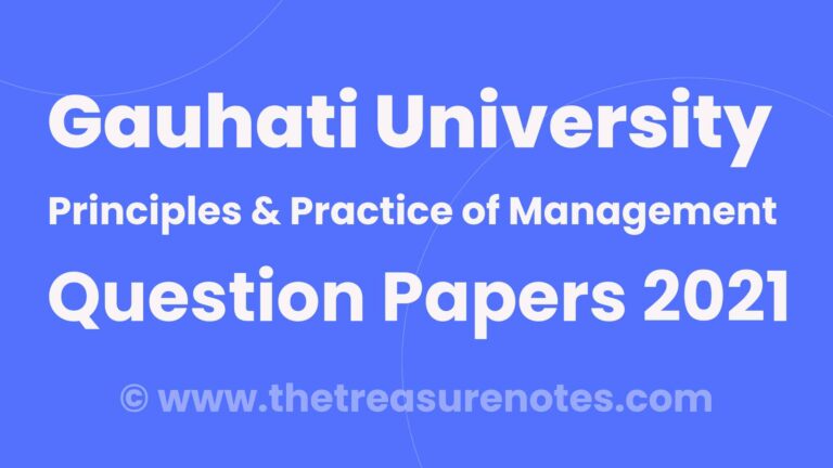 Gauhati University BCom Principles & Practice of Management 2021 Question Paper, GU BCOM PPM QUESTION PAPER 2021