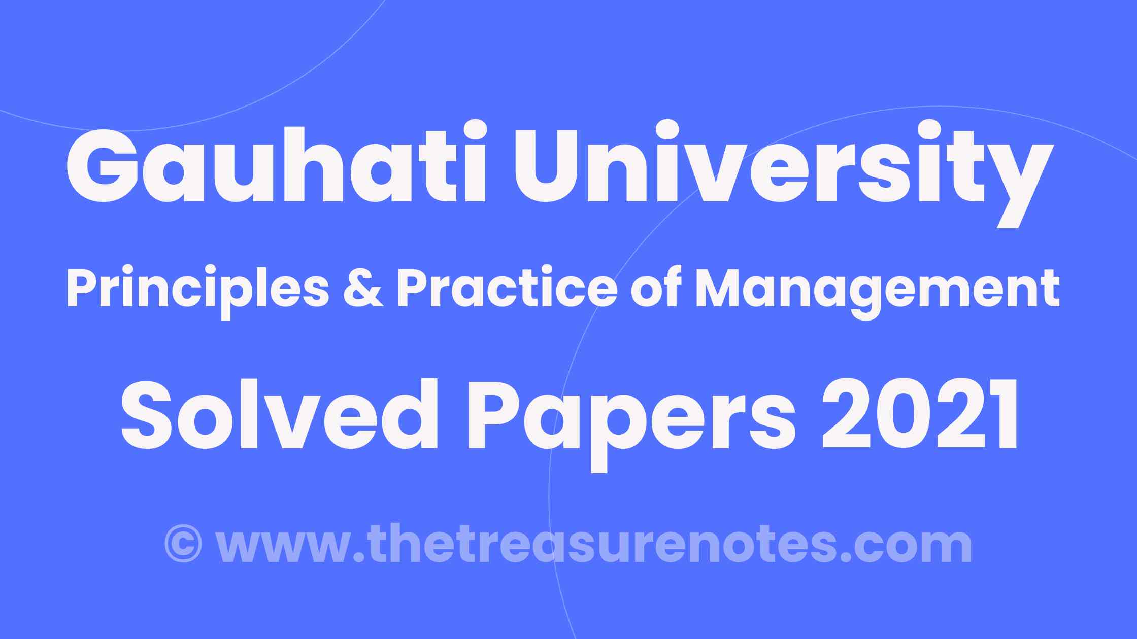 Principles & Practice of Management 2021 Solved Question Paper [Gauhati University]