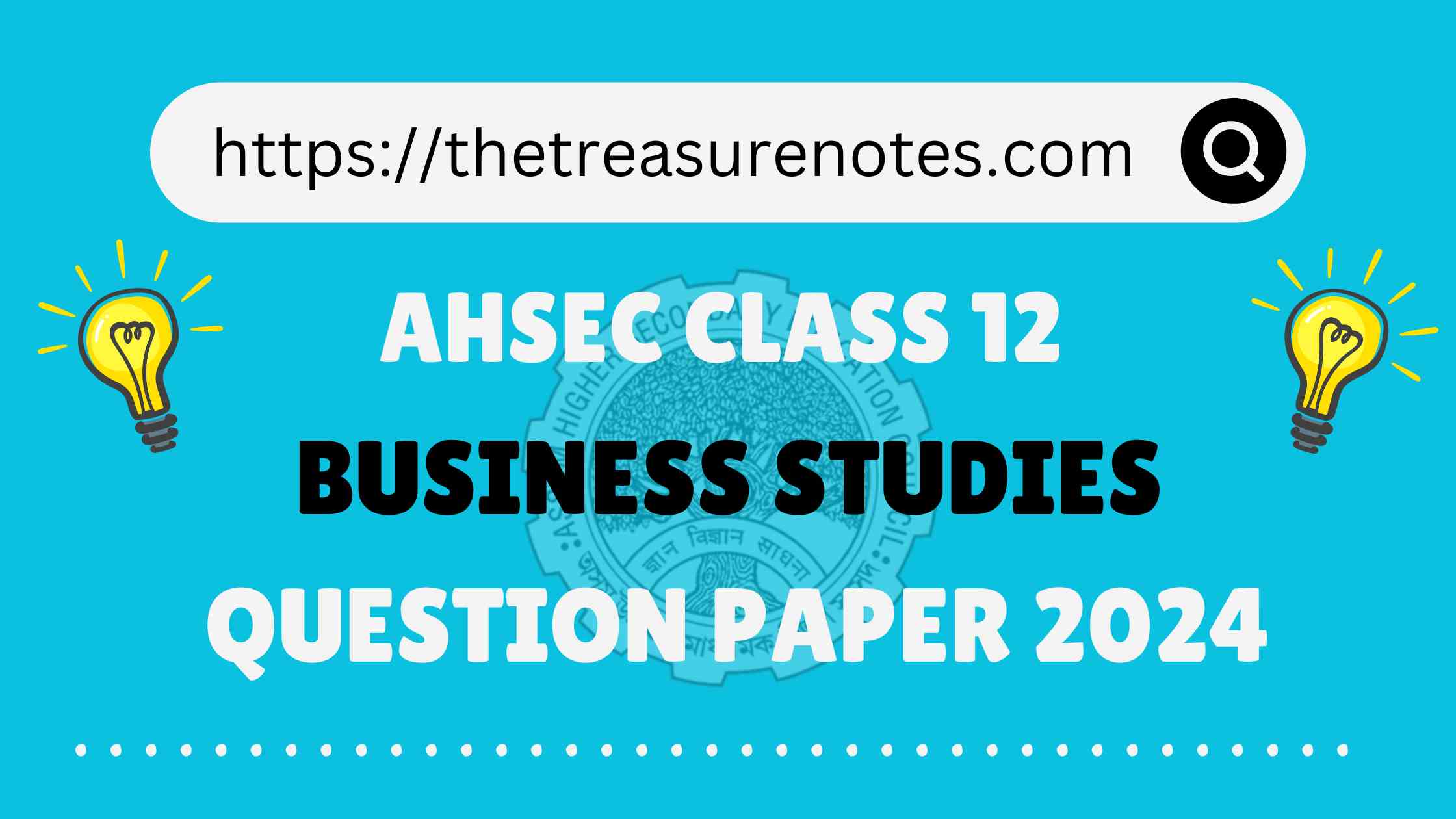 AHSEC Class 12 Business Studies Question Paper 2024, HS 2nd Year Business Studies Question Paper 2024