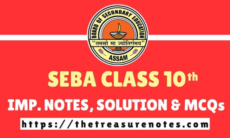 SEBA Class 10 Notes, SEBA Class 10 Solution, Assam Board, Assam Board class 10 question answers