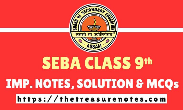 SEBA Class 9 Notes, SEBA Class 9 Solution, Assam Board, Assam Board class 9 question answers