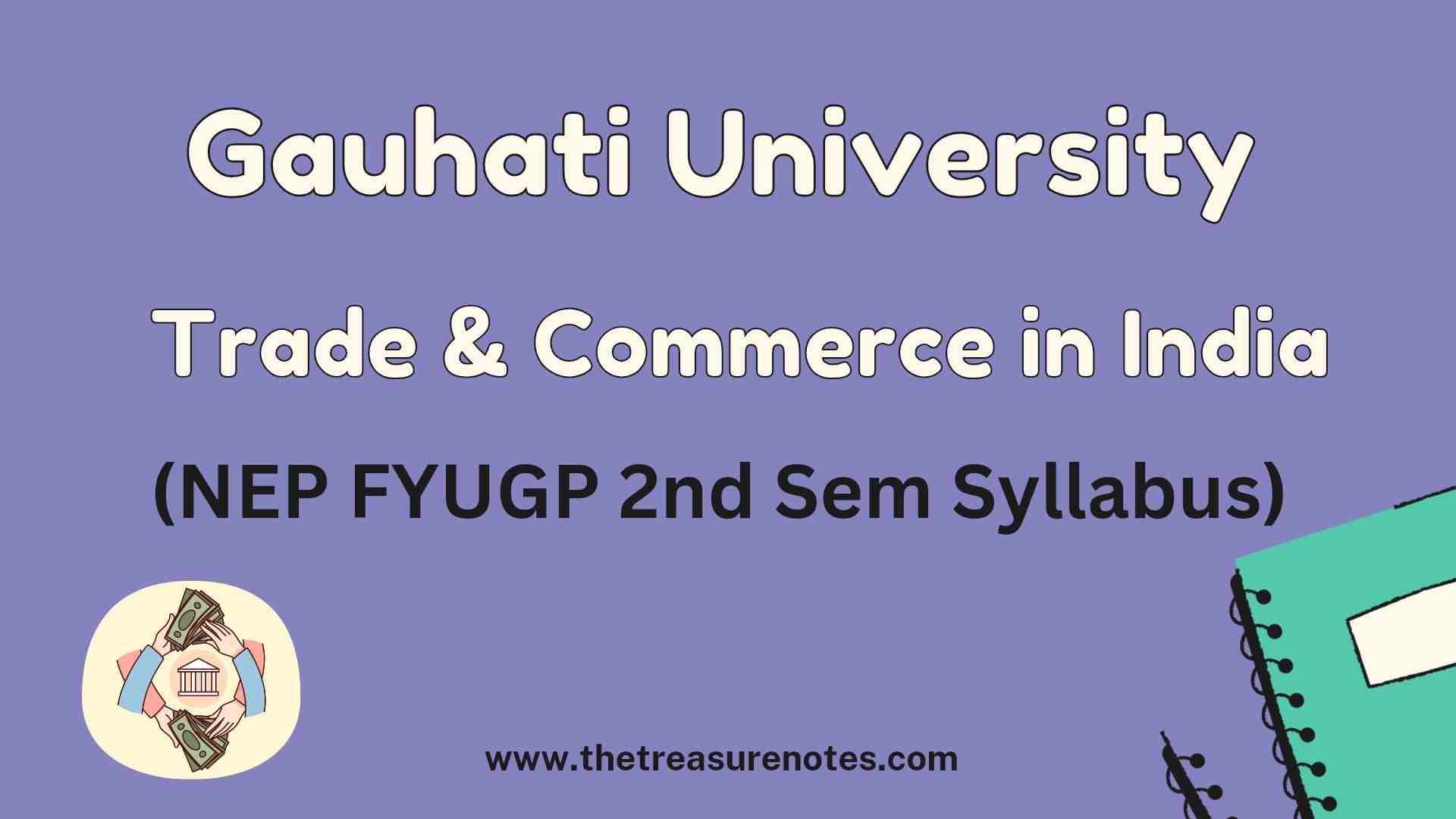 Gauhati University B.Com 2nd Sem. Trade & Commerce in India NEP FYUGP Syllabus