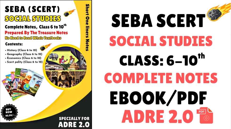 SEBA (SCERT) Social Studies Notes, ADRE 2.0